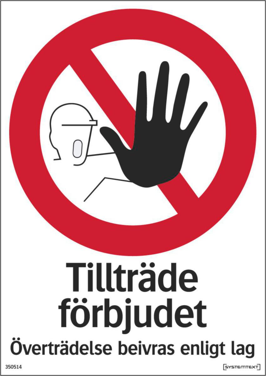 Förbudsskyltar "tillträde förbjudet" - TILLTRÄDE FÖRBJUDET ALUMINIUM 210X297 MM