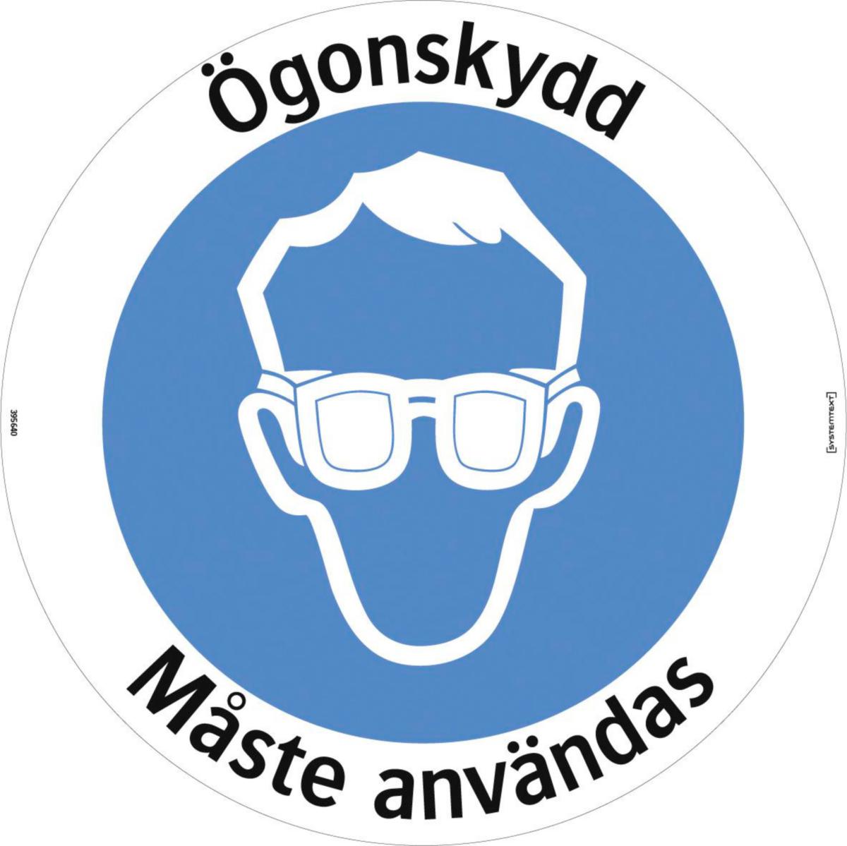 Påbudsskyltar "Utrustning" - SKYLT "SKYDDSGLASÖGON MÅSTE ANVÄNDAS" Ø 410 MM GOLVDEKAL