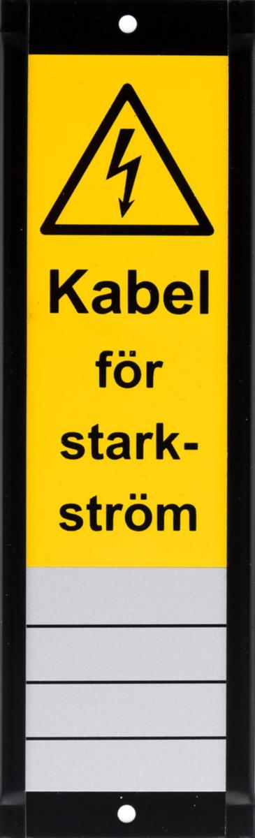 Skylt "Kabel för starkström" Al - SKYLT H11-2 