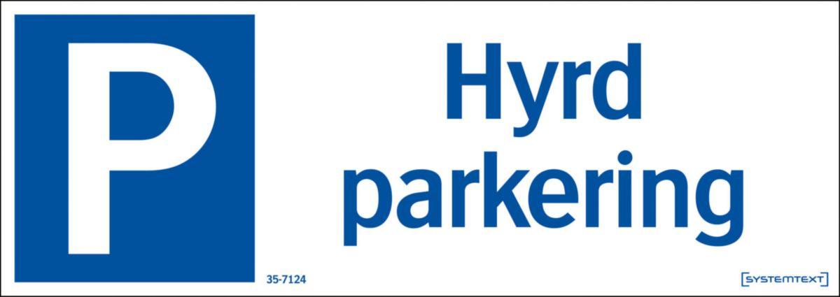 Parkeringsskyltar - SKYLT "HYRD PARKERING" 35-7124 297X105MM