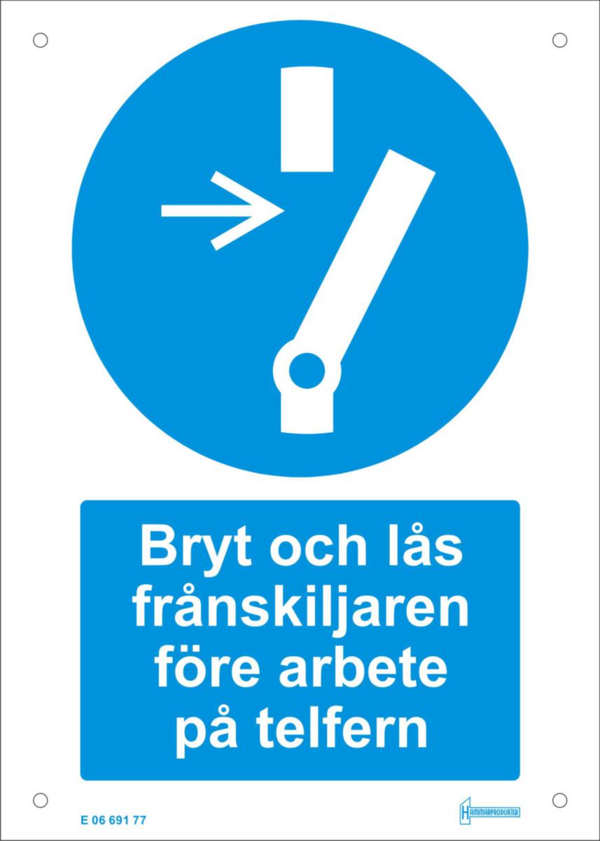 Påbudsskylt Bryt och lås telfern Al - SKYLT BRYT OCH LÅS TELFERN AL
